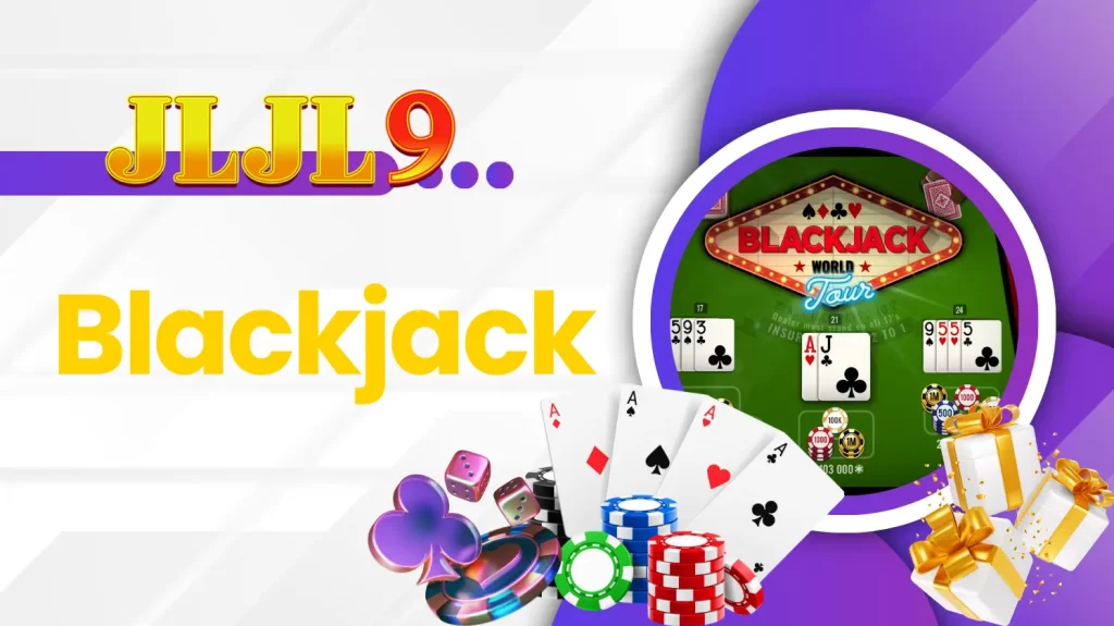 Some notes to keep in mind when participating in Blackjack at JLJL9